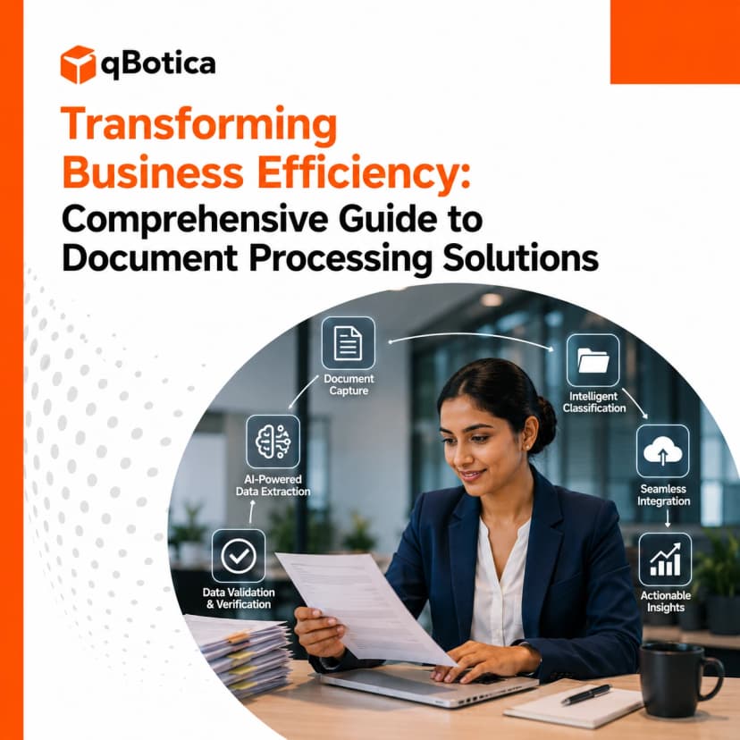 Transforming Business Efficiency: Comprehensive Guide to Document Processing Solutions