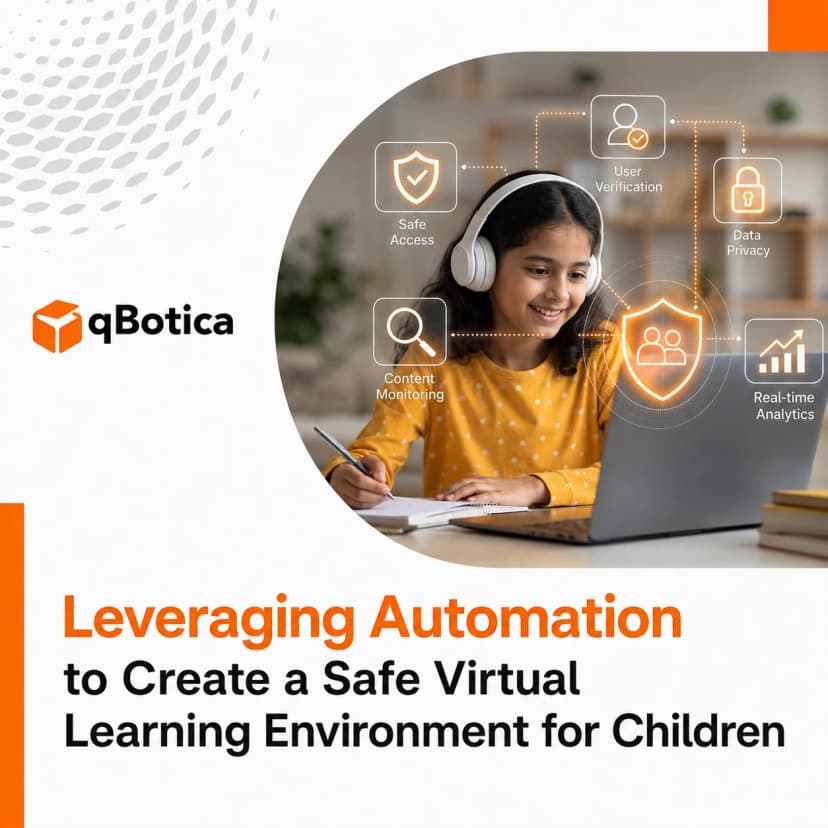 Leveraging Automation to Create a Safe Virtual Learning Environment for Children