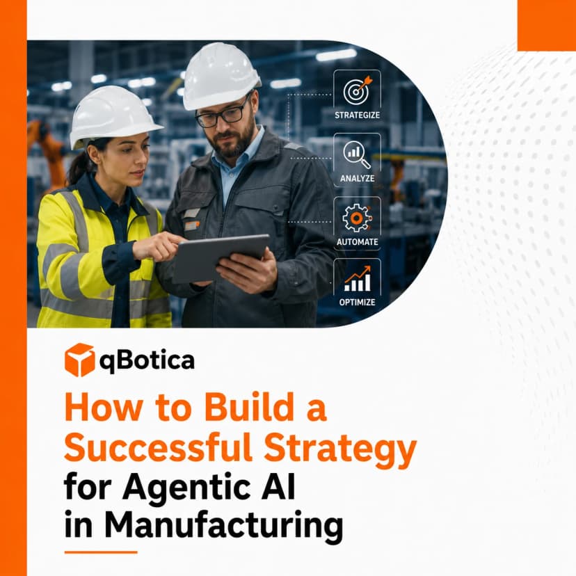 How to Build a Successful Strategy for Agentic AI in Manufacturing