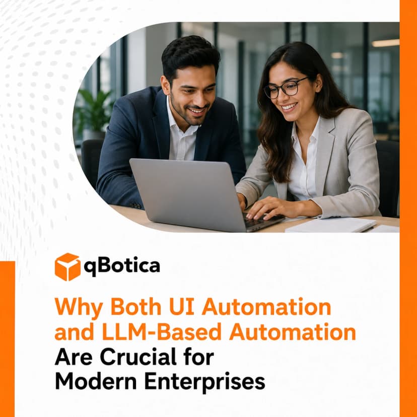 Why Both UI Automation and LLM-Based Automation Are Crucial for Modern Enterprises
