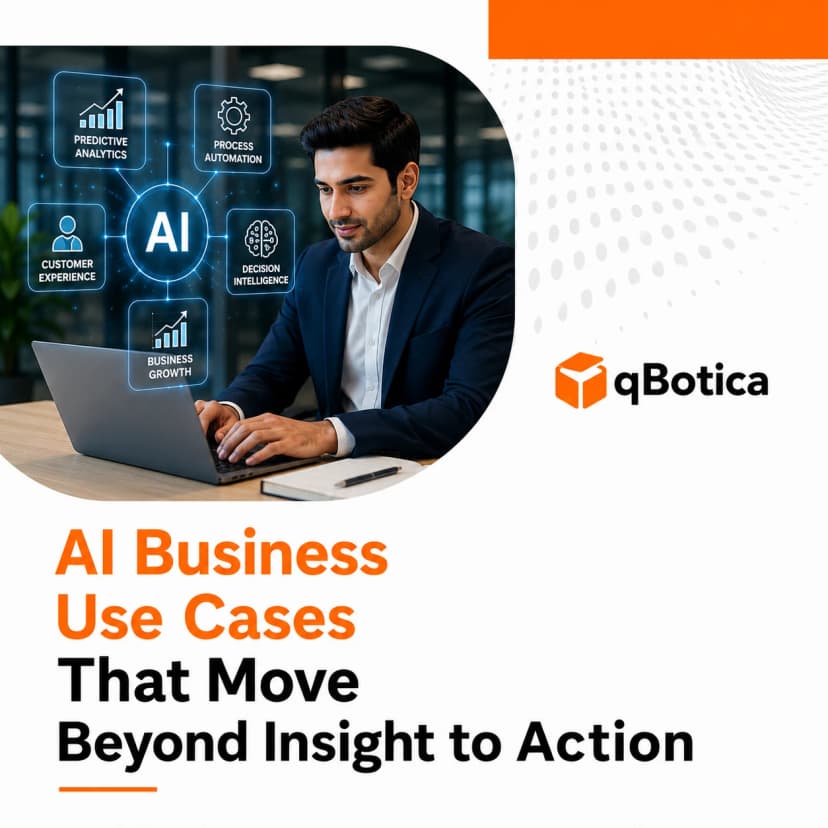 AI Business Use Cases That Move Beyond Insight to Action