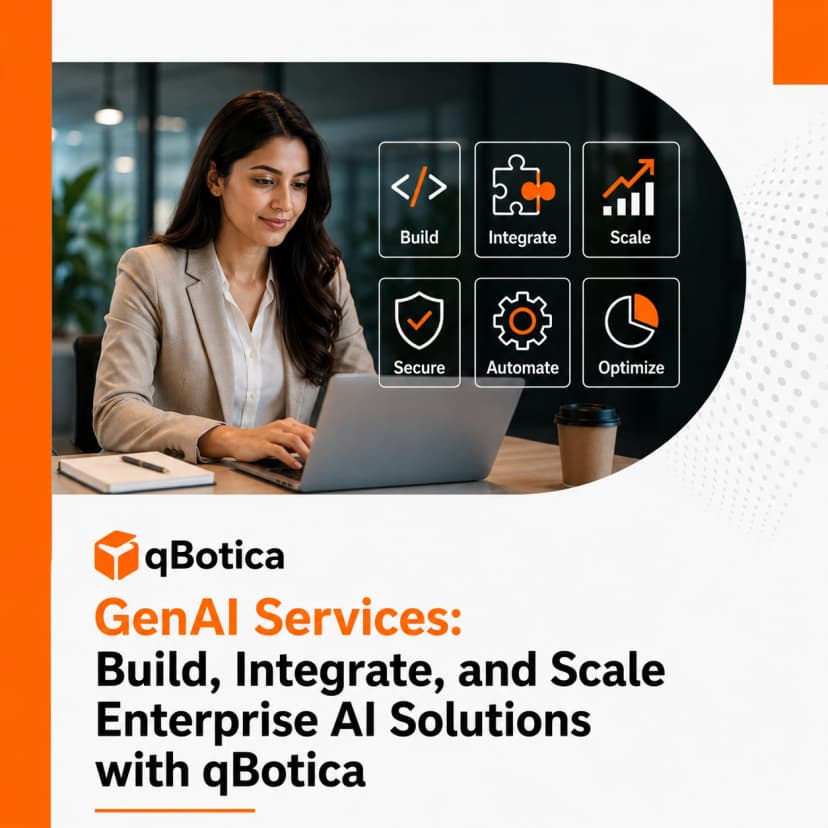 GenAI Services: Build, Integrate, and Scale Enterprise AI Solutions with qBotica