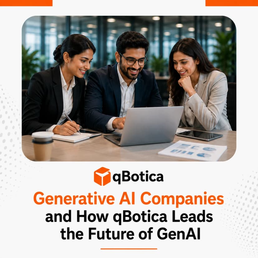 Generative AI Companies and How qBotica Leads the Future of GenAI