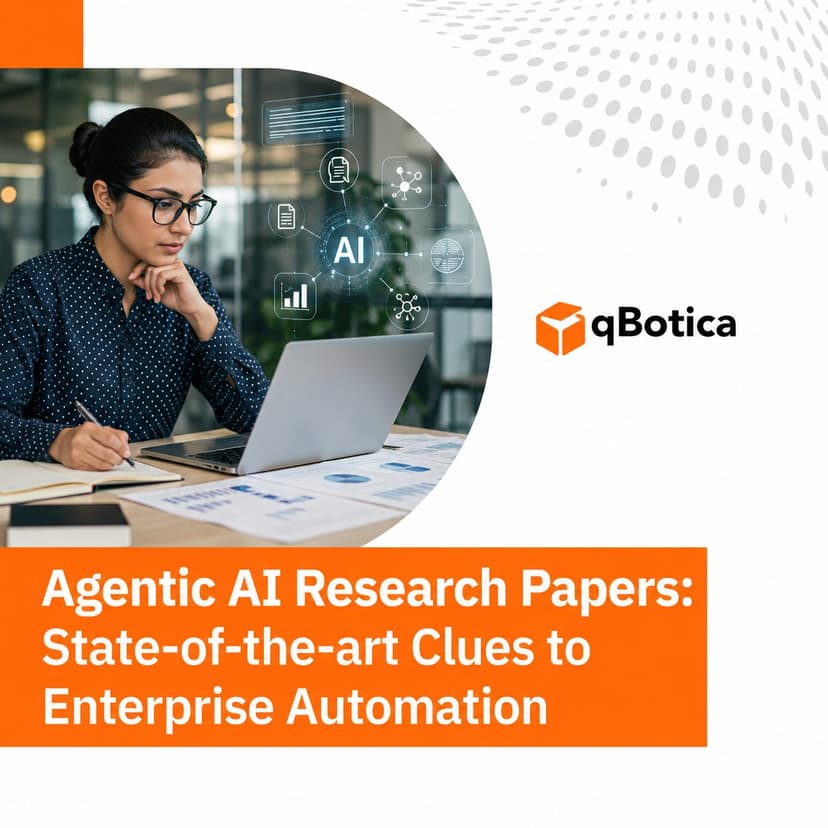 Agentic AI Research Papers: State of the art Clues to Enterprise Automation
