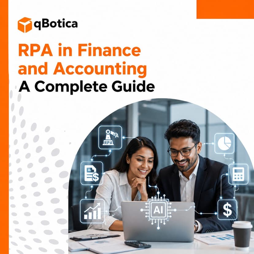 RPA in Finance and Accounting A Complete Guide