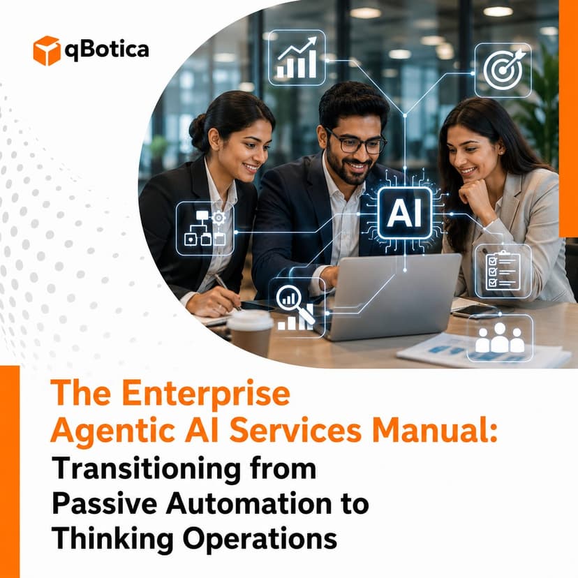 The Enterprise Agentic AI Services Manual: Transitioning from Passive Automation to Thinking Operations
