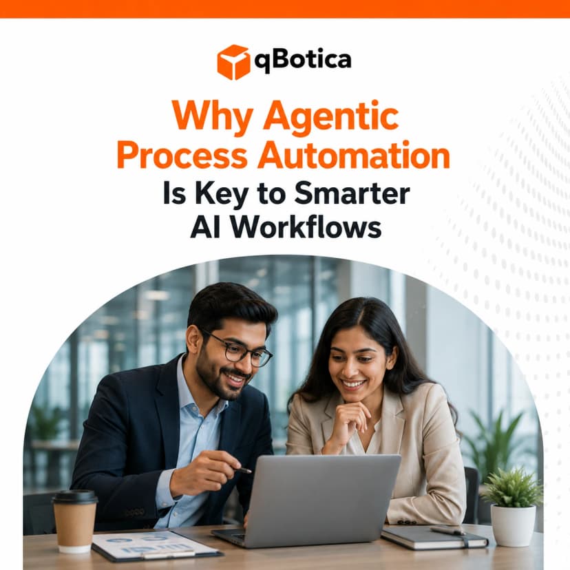 Why Agentic Process Automation Is Key to Smarter AI Workflows