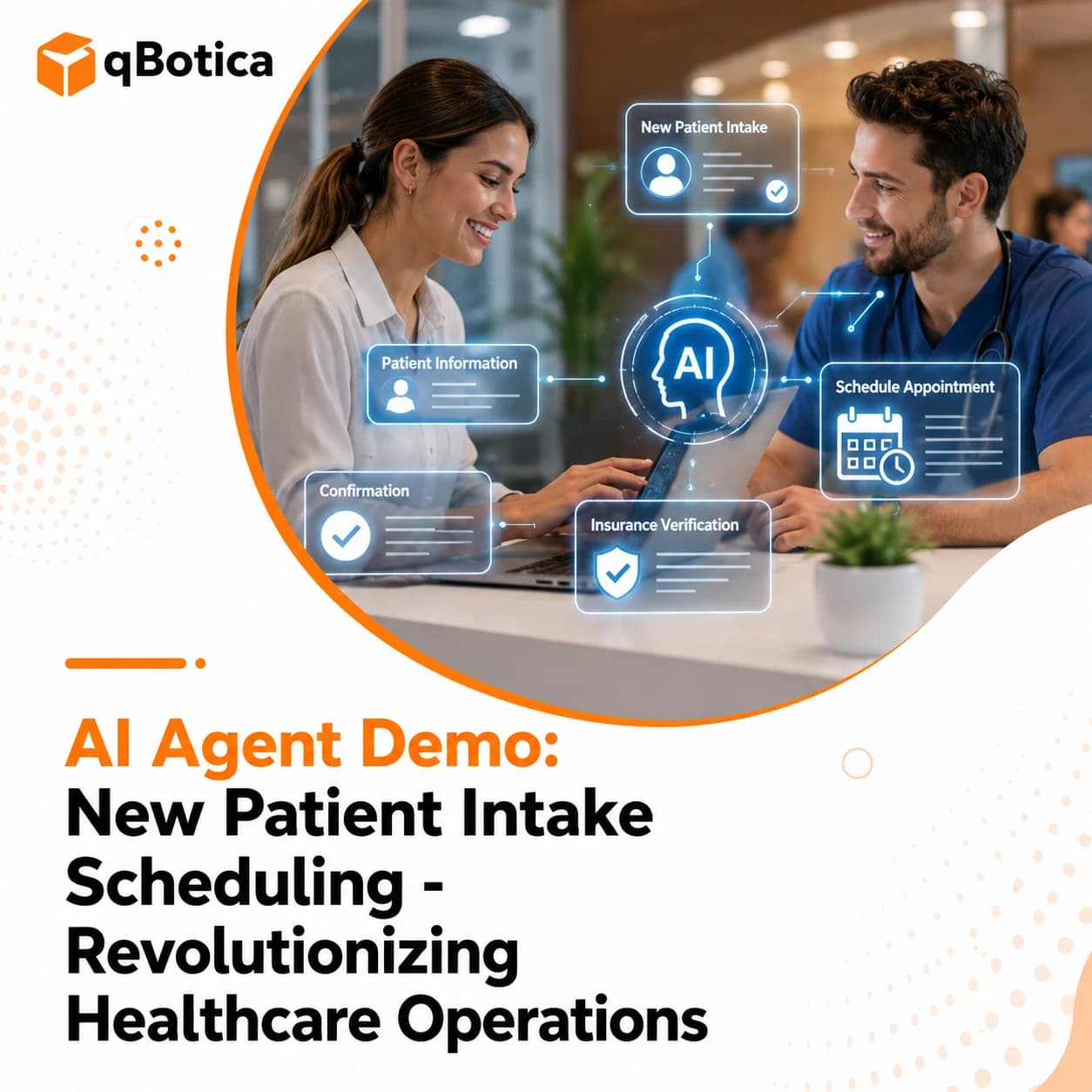 AI Agent Demo in Healthcare Improving Patient Intake and Scheduling